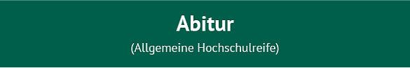 Abschluss Abitur (Allgemeine Hochschulreife
